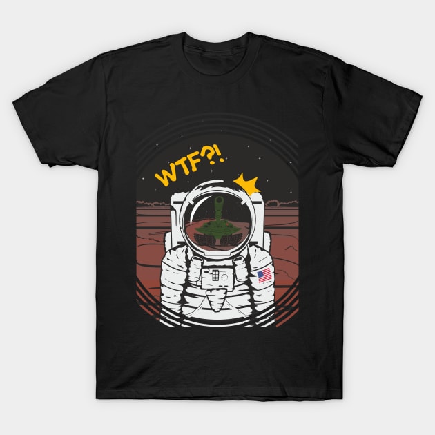 SHOCK! US astronaut finds Russian tank on Mars T-Shirt by FAawRay